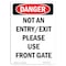 Signmission Safety Sign, OSHA Danger, 10" Height, Aluminum, Not An Entry Exit Please Use Front Gate, Portrait OS-DS-A-710-V-2154 - alternate 1